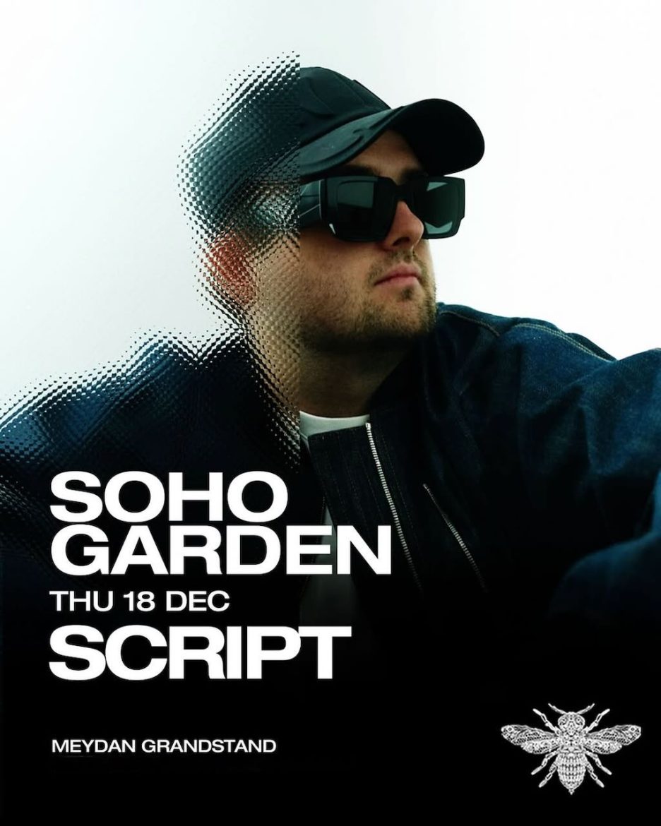 script_dubai_2025_soho_garden_tickets_vip_table_reservations_2