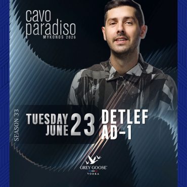 Detlef_cavo_paradiso_mykonos_2026_tables_tickets_vip_reservations_events_6_23