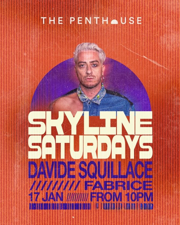 davide_squillace_skyline_saturdays_penthouse_dubai_2025_vip_table_reservations_tickets_1