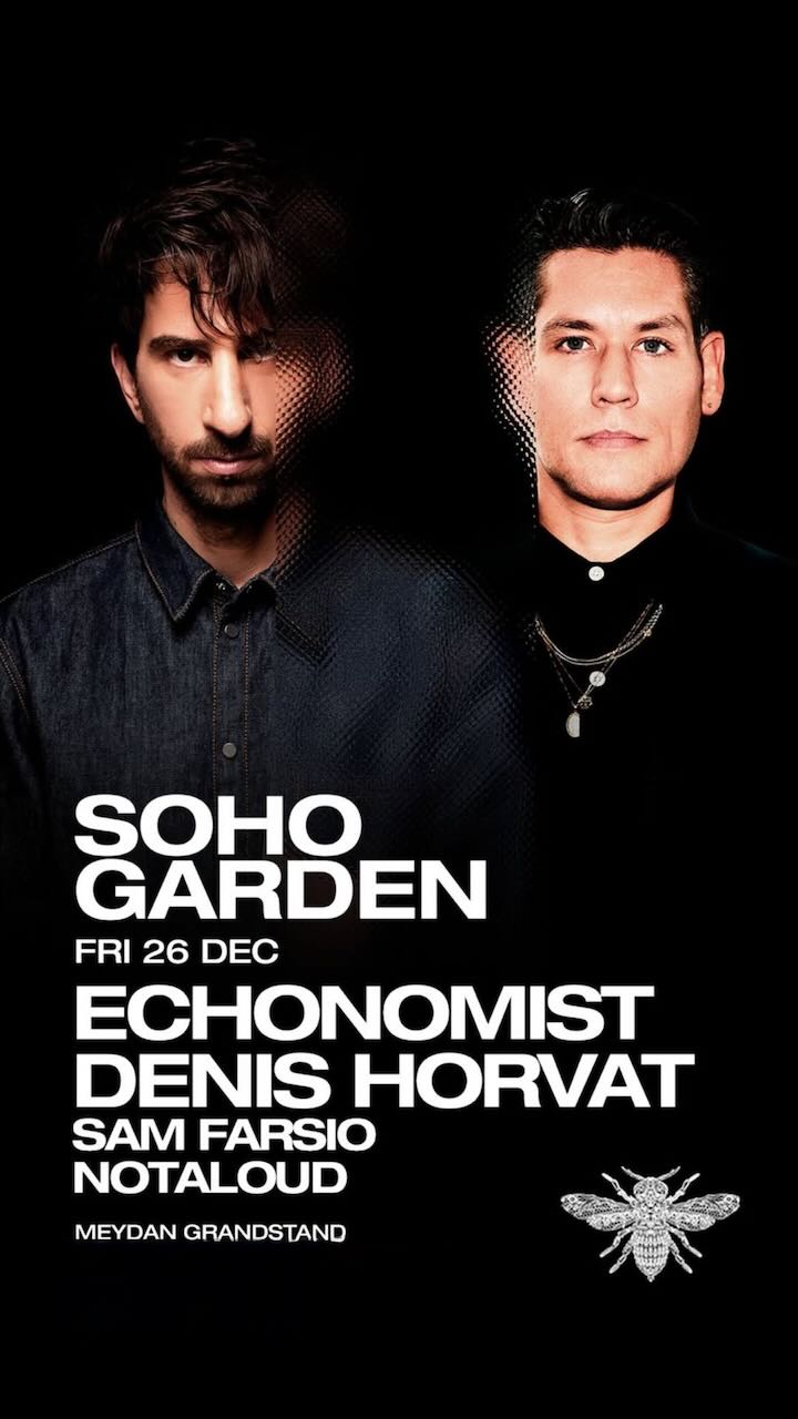 echonomist_dubai_2025_soho_garden_tickets_vip_table_reservations_1