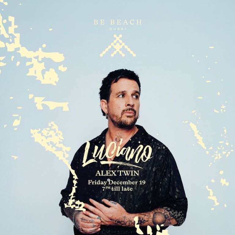 luciano_be_beach_dubai_2025_tickets_vip_table_reservations_2