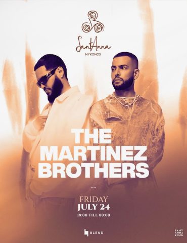 martinez_brothers_santanna_mykonos_2026_tables_tickets_vip_reservations_events