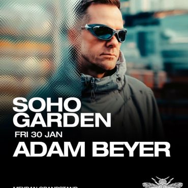 adam_beyer_dubai_2026_soho_garden_tickets_vip_table_reservations_1