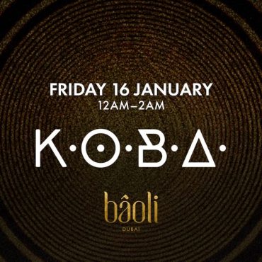 koba_baoli_dubai_2026_tickets_vip_table_reservations_1