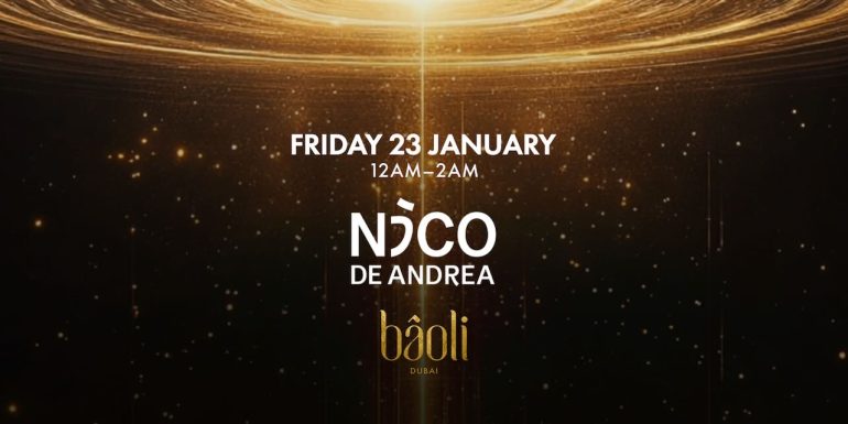 nico_de_andrea_baoli_dubai_2026_tickets_vip_table_reservations_1