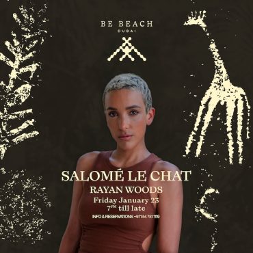 salome_le_chat_be_beach_dubai_2026_tickets_vip_table_reservations_1