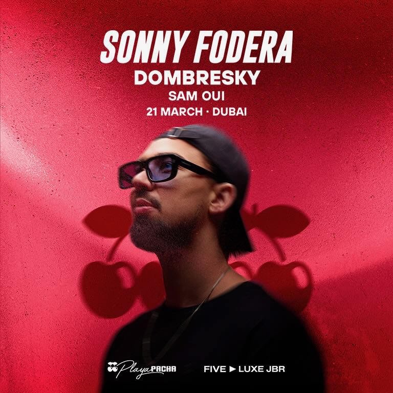 sonny_fodera_playa_pacha_dubai_2026_tickets_vip_reservations_2