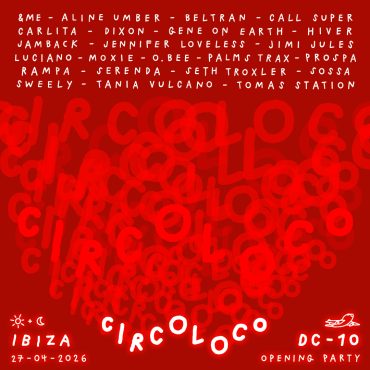 circoloco_opening_026_ibiza_DC-10_tickets_wristbands_tables_reservations_vip_1