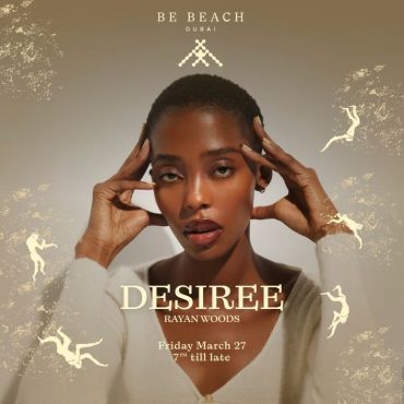 desiree_be_beach_dubai_2026_tickets_vip_table_reservations_2