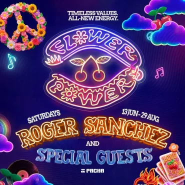 flower_power_roger_sanchez_2026_pacha_ibiza_tickets_vip_table_reservation_1