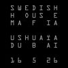 Swedish House Mafia at Ushuaia Dubai Closing 2026, May 16