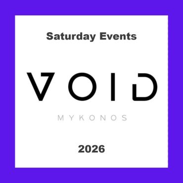 void_mykonos_2026_events_vip_tables_reservations_transfers_ Saturday