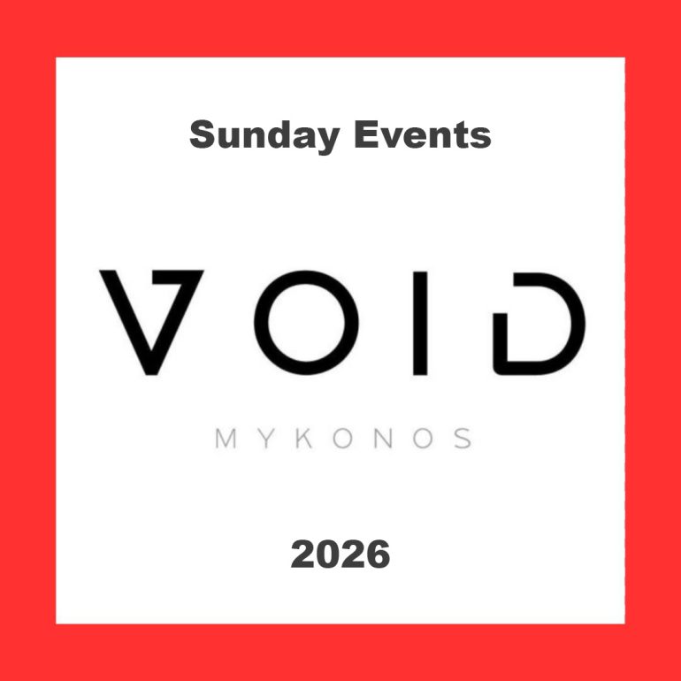 void_mykonos_2026_events_vip_tables_reservations_transfers_ Sunday